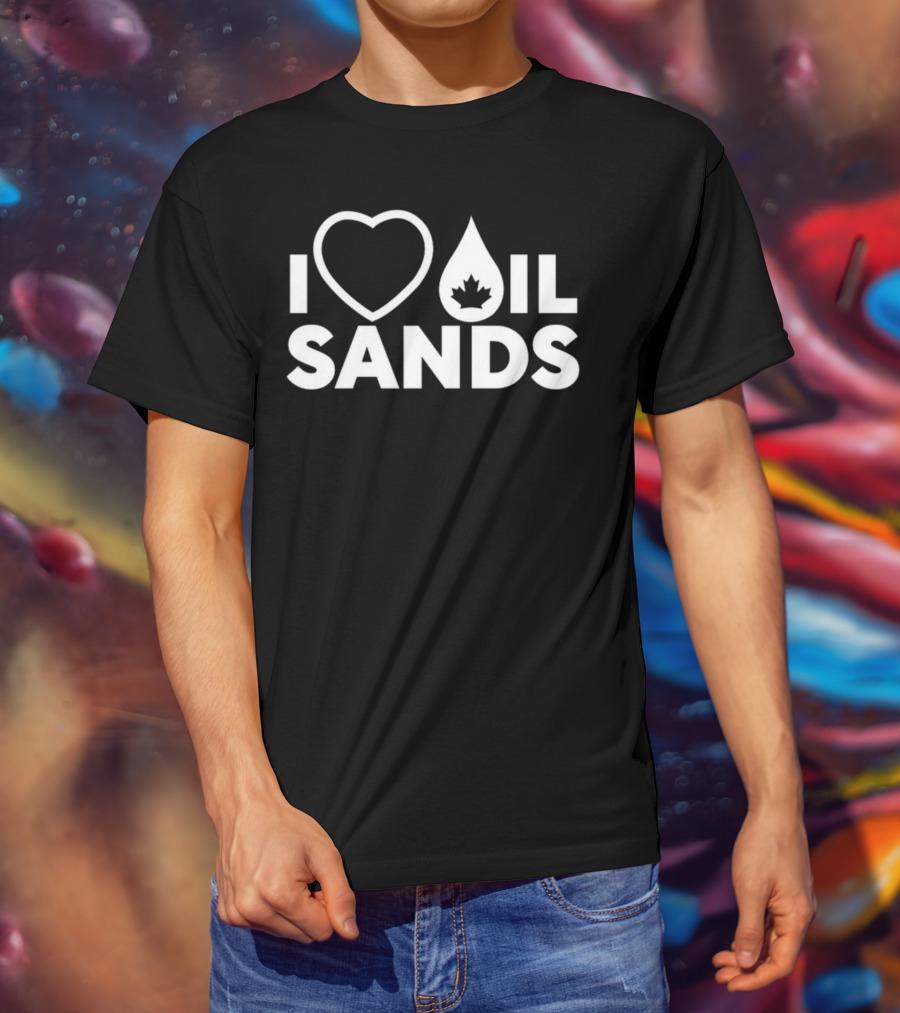 I Love Oil Sands Canada T-Shirt