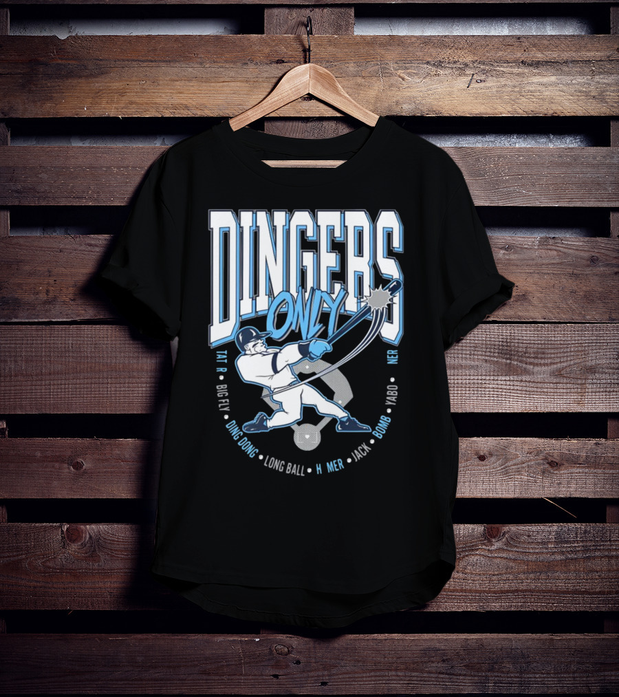 Dingers Only Big Fly Ding Dong Long Ball Homer Jack Bomb Yabo T-Shirt
