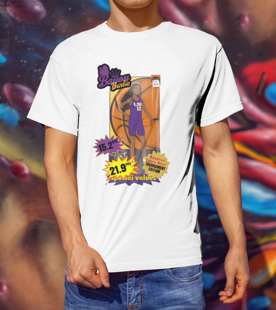 Bayou Barbie 15.2 RPG 21.9 PPG Special Values Reserve Yours Now Tournament Edition LSU T-Shirt