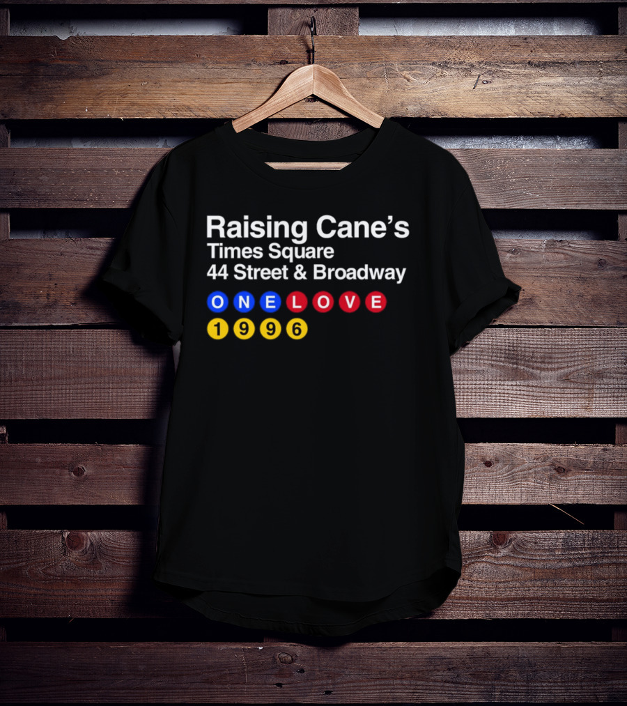 Raising Cane's Times Square 44 Street And Broadway ONE LOVE 1996 T-Shirt