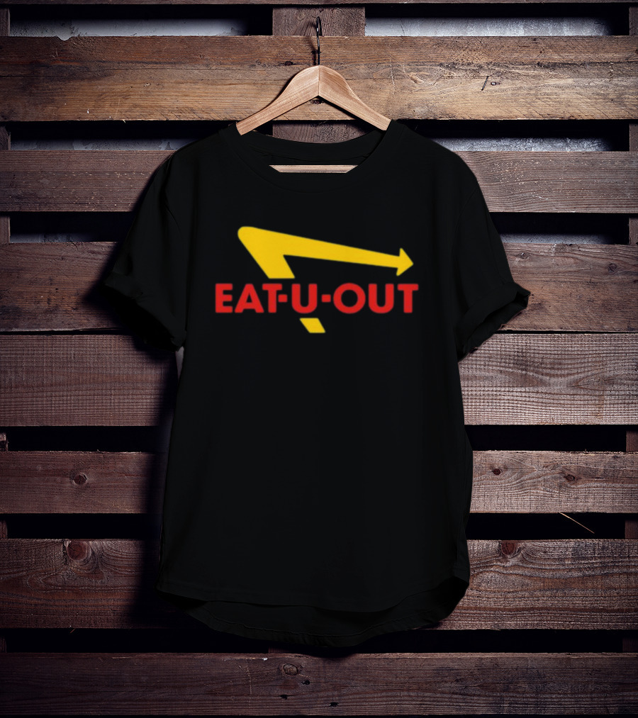 Eat U Out Fast Food Parody Logo Arrow T-Shirt