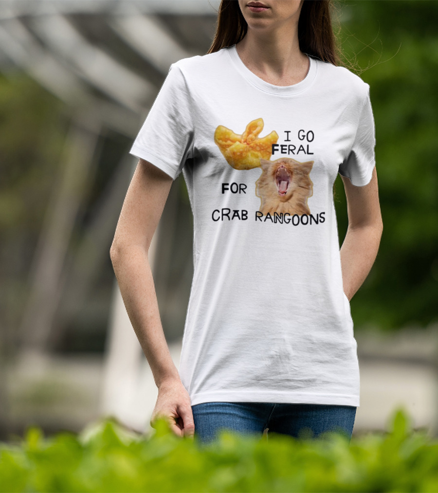 Gotfunny I Go Feral For Crab Rangoons Cat Yelling Image T-Shirt