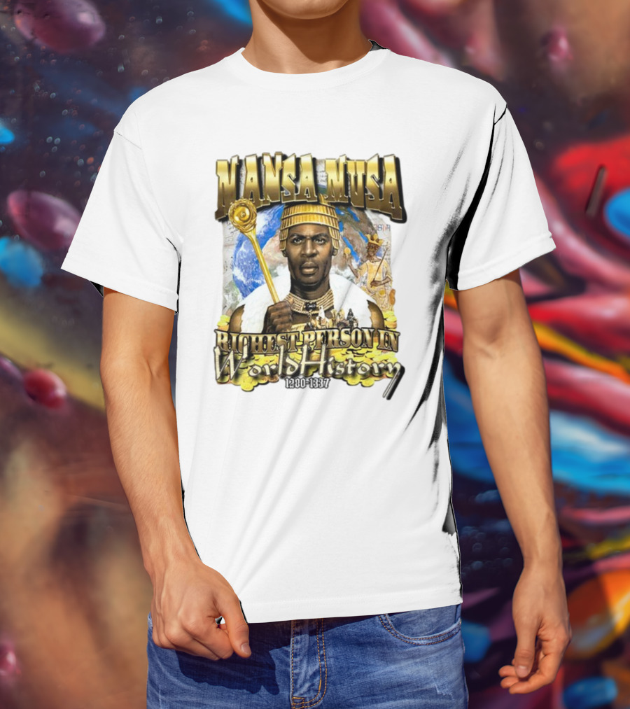 Mansa Musa Richest Person In World History 1280-1337 T-Shirt
