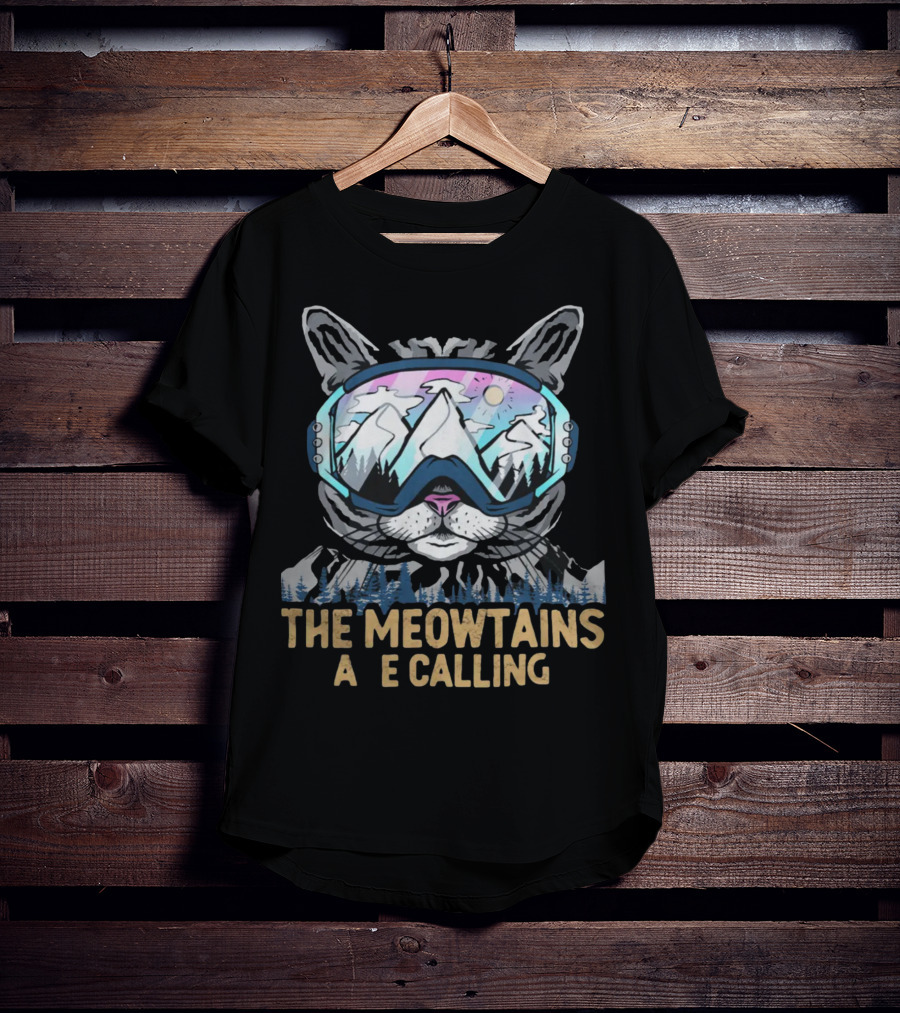 The Meowtains Are Calling Winter Sports Cat Skiing Adventure T-Shirt