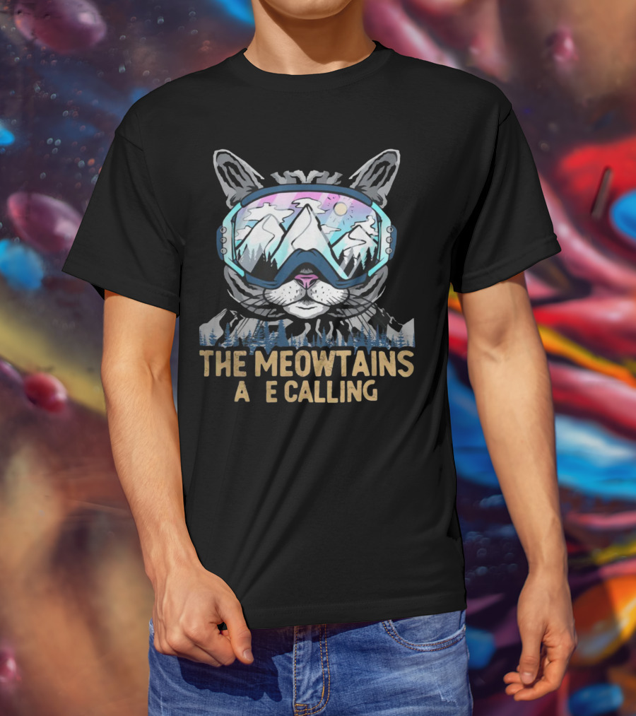 The Meowtains Are Calling Winter Sports Cat Skiing Adventure T-Shirt