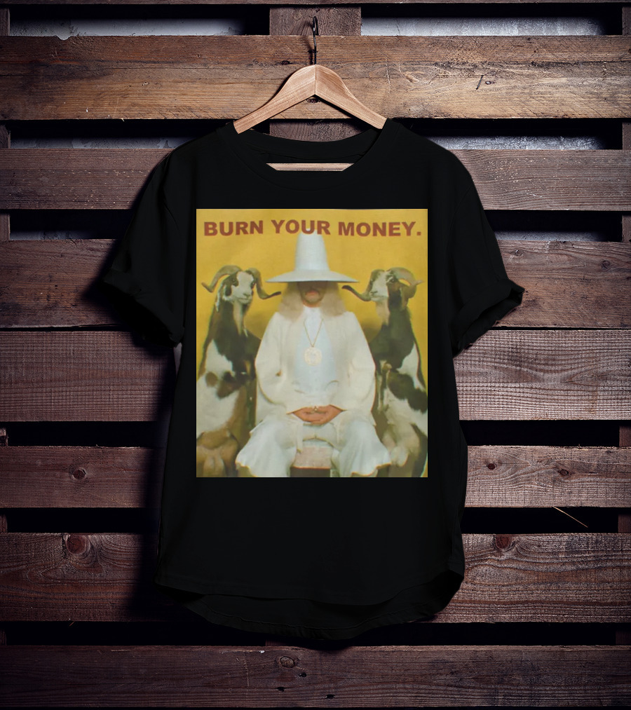 BURN YOUR MONEY White Suit Man With Goats T-Shirt