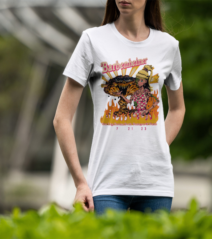 Barbenheimer Now I Am Become Death Destroyer Of Worlds 7 21 23 Retro Style Atomic Explosion Barbie Doll Flames T-Shirt
