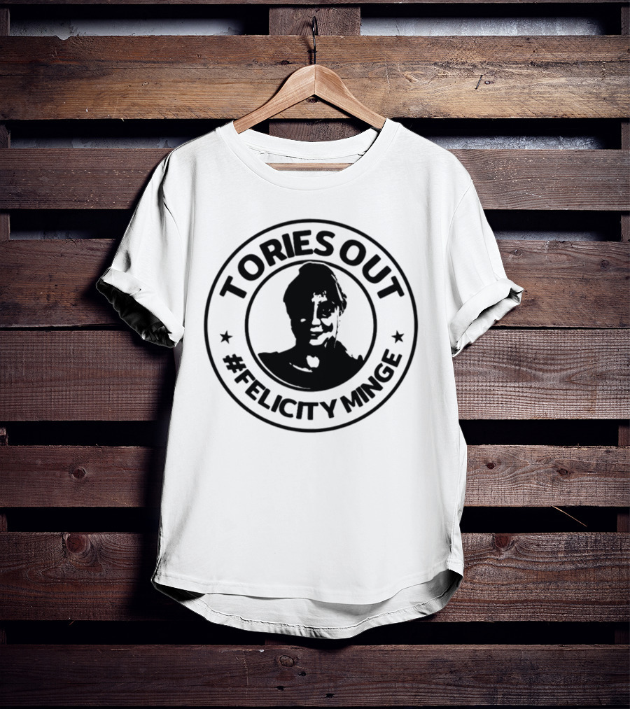 Tories Out Felicity Minge Hashtag Circle T-Shirt