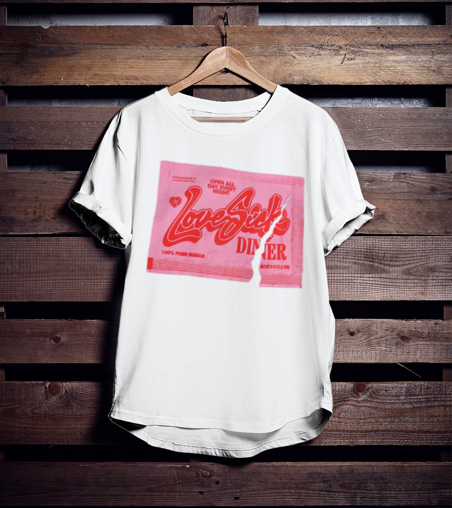 Love Sick Diner Open All Day Every Night 100% Pure Sugar T-Shirt