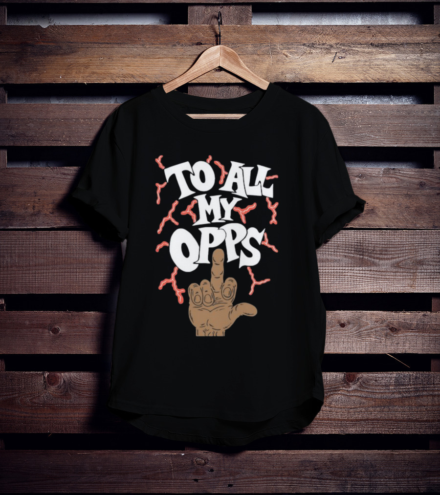 Frko Middle Finger Gesture With To All My Opps Text And Lightning Bolts T-Shirt