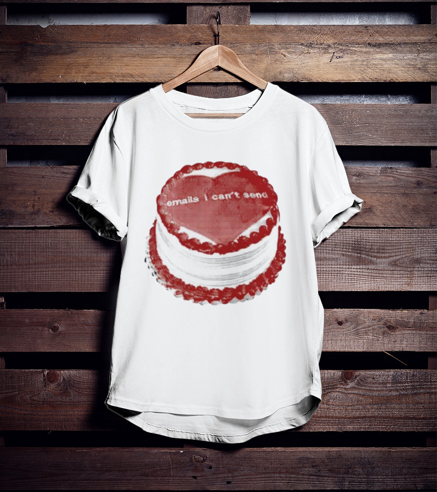 Baby Cakes Emails I Can't Send T-Shirt