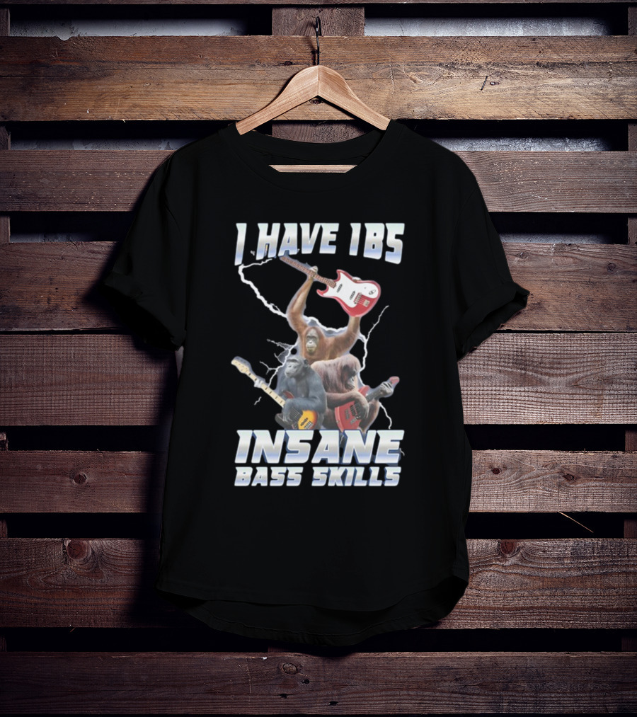 I HAVE IBS INSANE BASS SKILLS Lightning And Guitar-Wielding Primates T-Shirt