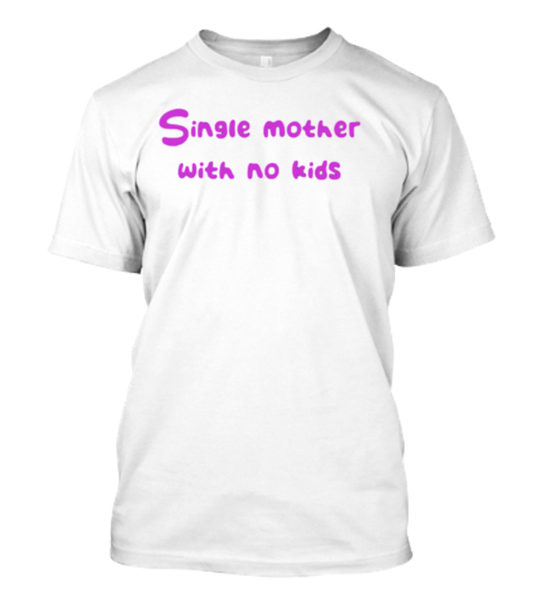 Niceshirtthanks Single Mother With No Kids T-Shirt