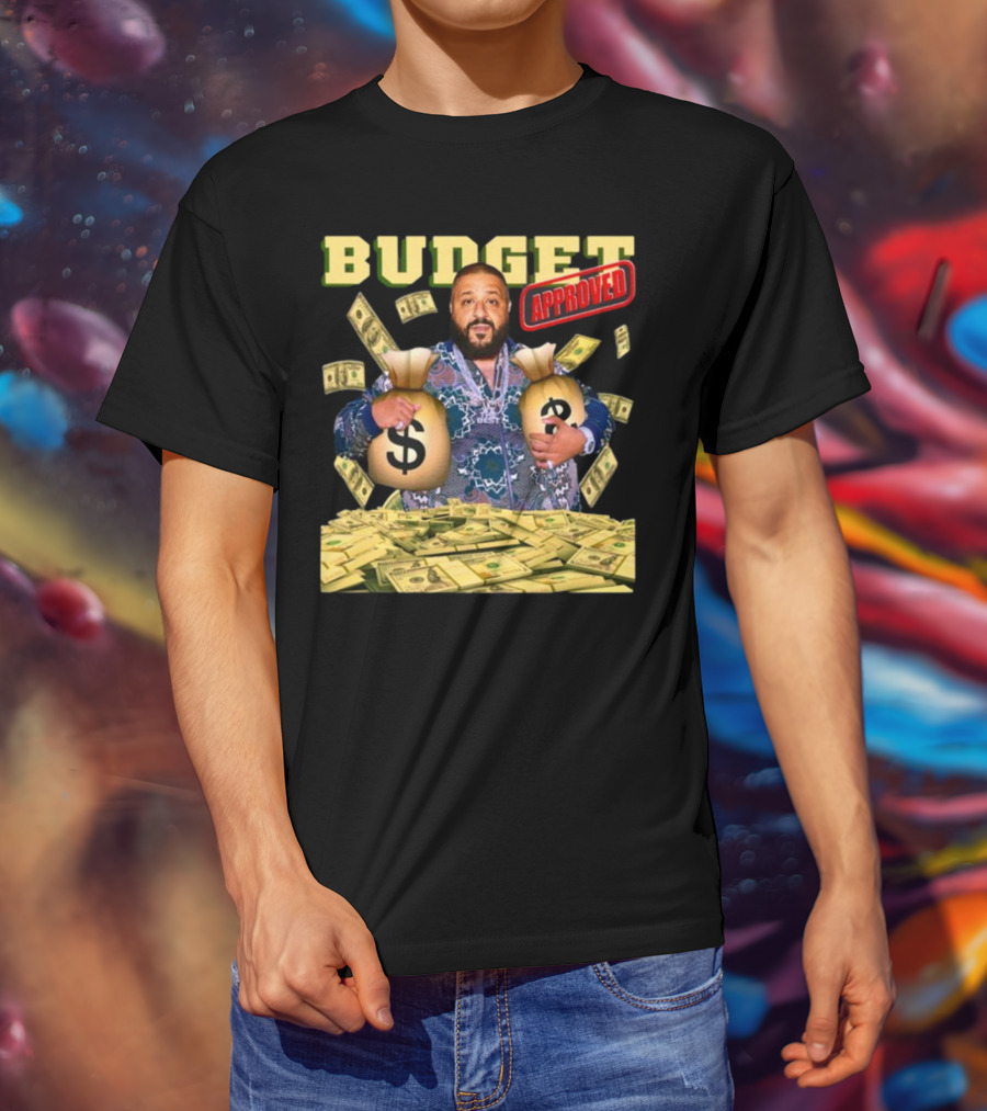 Budget Approved DJ Khaled Money Bags Funnyahhtees T-Shirt