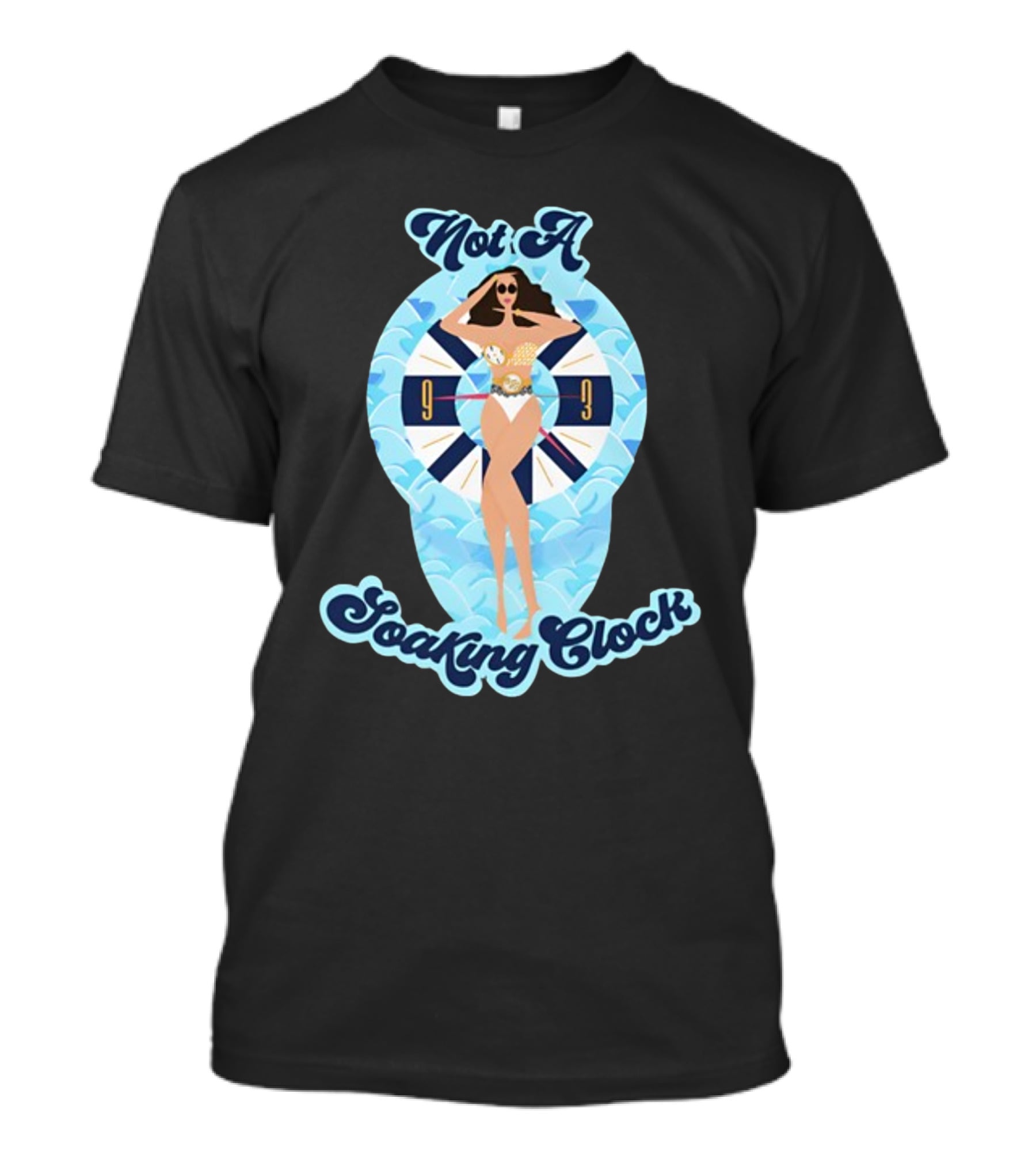 Not A Soaking Clock T-Shirt