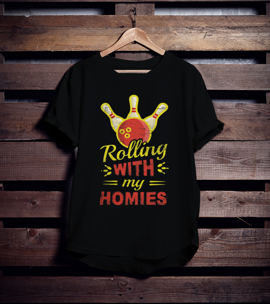 Rolling With My Homies Bowling Pin Strike T-Shirt