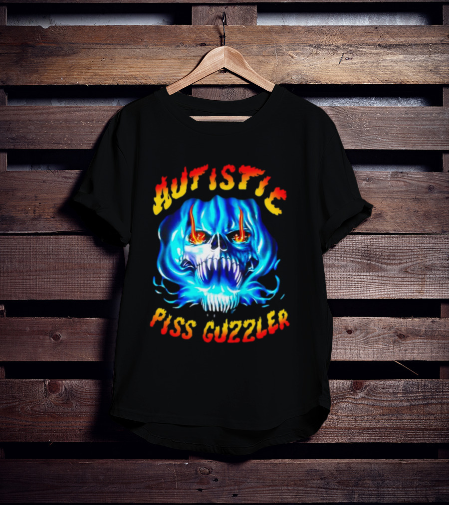 Autistic Piss Guzzler Skull Flame T-Shirt