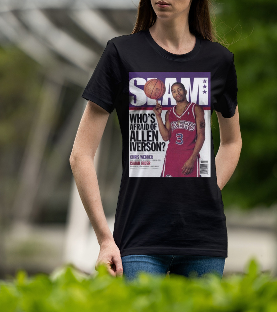 Slam Magazine Cover: Allen Iverson In Sixers Jersey With Who's Afraid Of Allen Iverson Headline T-Shirt