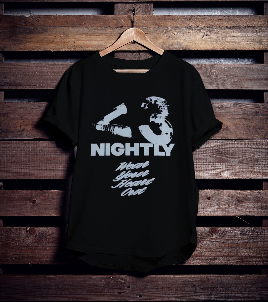 43 Nightly Wear Your Heart Out T-Shirt