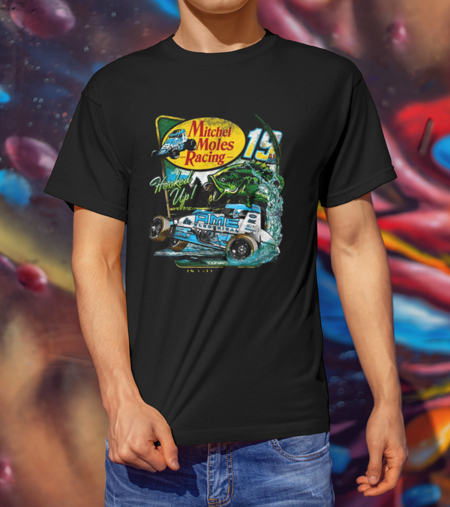 Mitchel Moles Racing 19 Hooked Up Raisin City California Sprint Car Bass Fishing T-Shirt