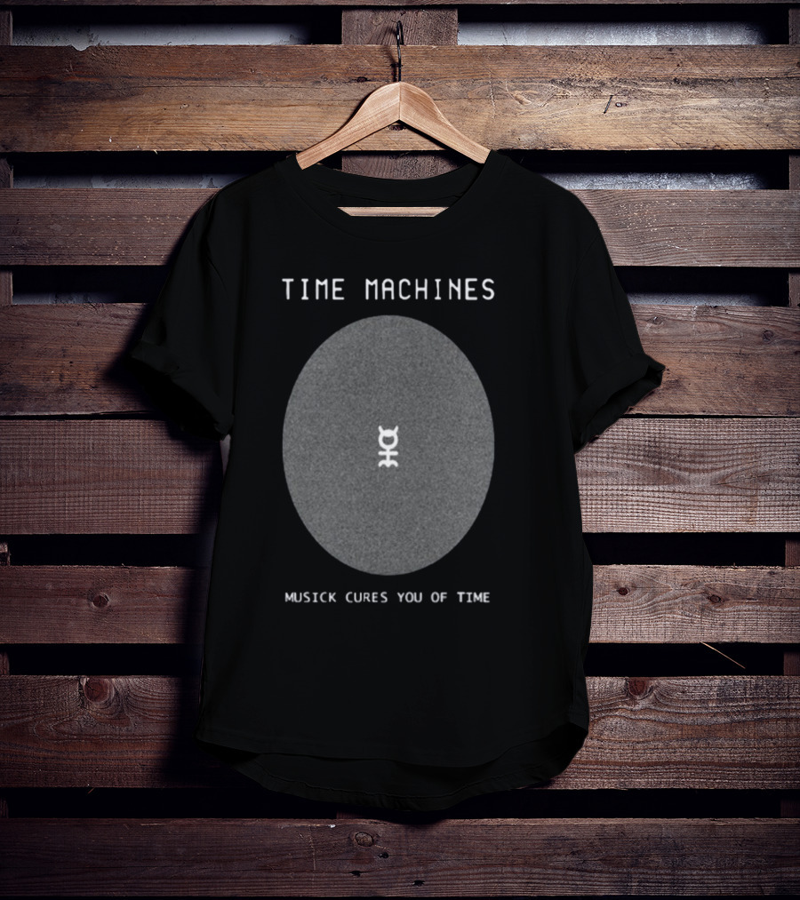 Time Machines Musick Cures You Of Time Center T-Shirt