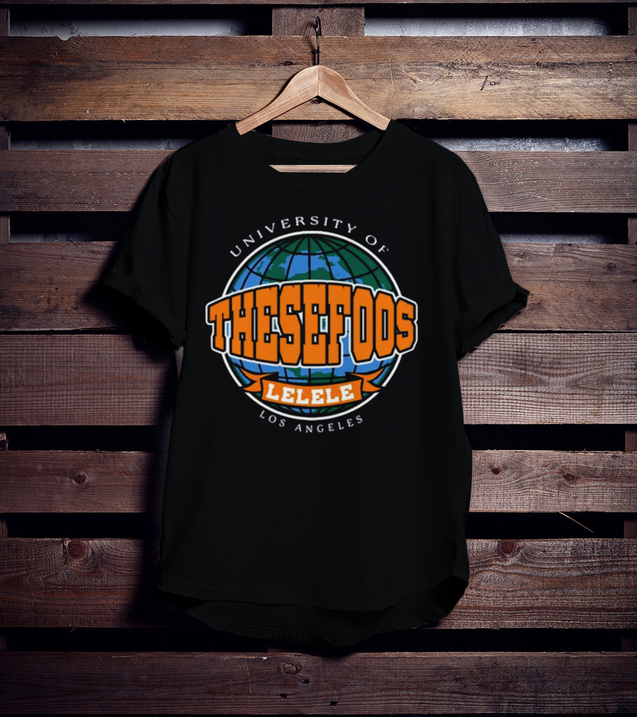 University Of These Foos Lelele Los Angeles Globe Orange T-Shirt