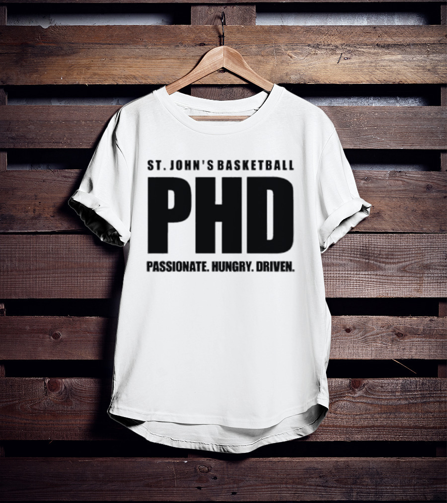 St. John's Basketball PHD Passionate Hungry Driven T-Shirt