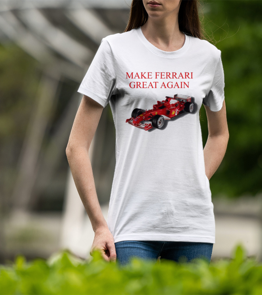 Make Ferrari Great Again F2004 Racing Car T-Shirt