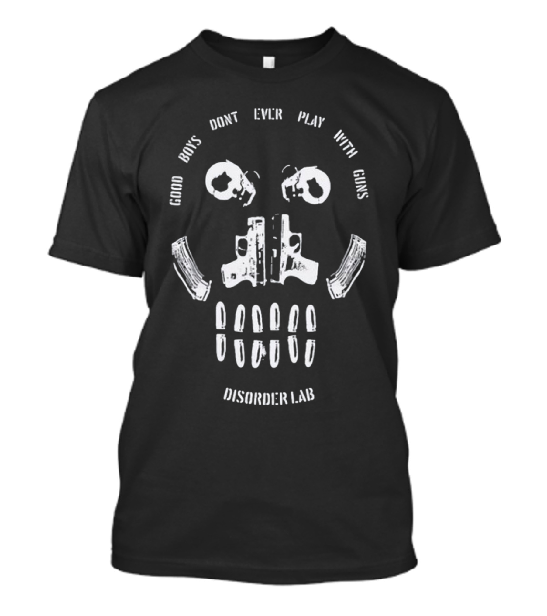 Colbybrock Disorder Lab Good Boys Don't Ever Play With Guns T-Shirt