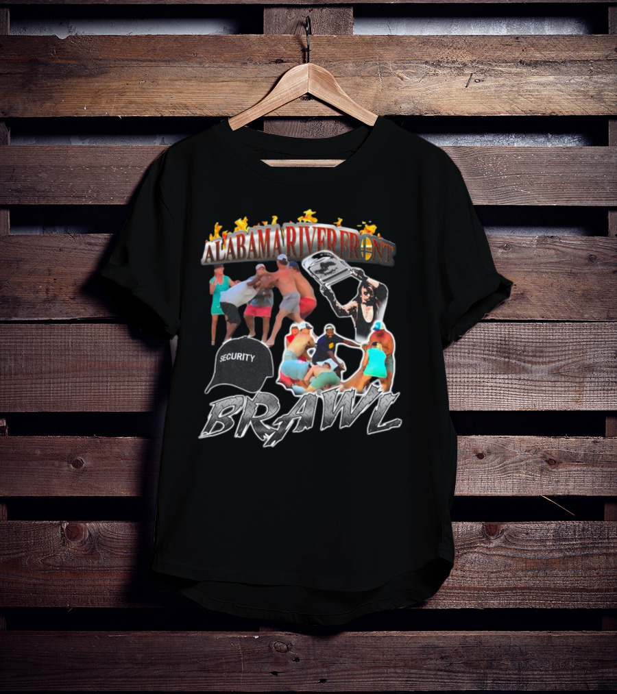 Alabama Riverfront Brawl Security Chaos T-Shirt