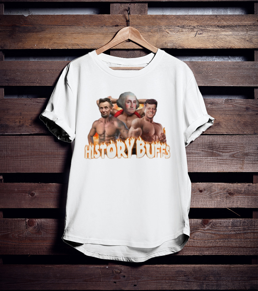 HISTORY BUFFS Abraham Lincoln George Washington John F Kennedy Bodybuilders T-Shirt