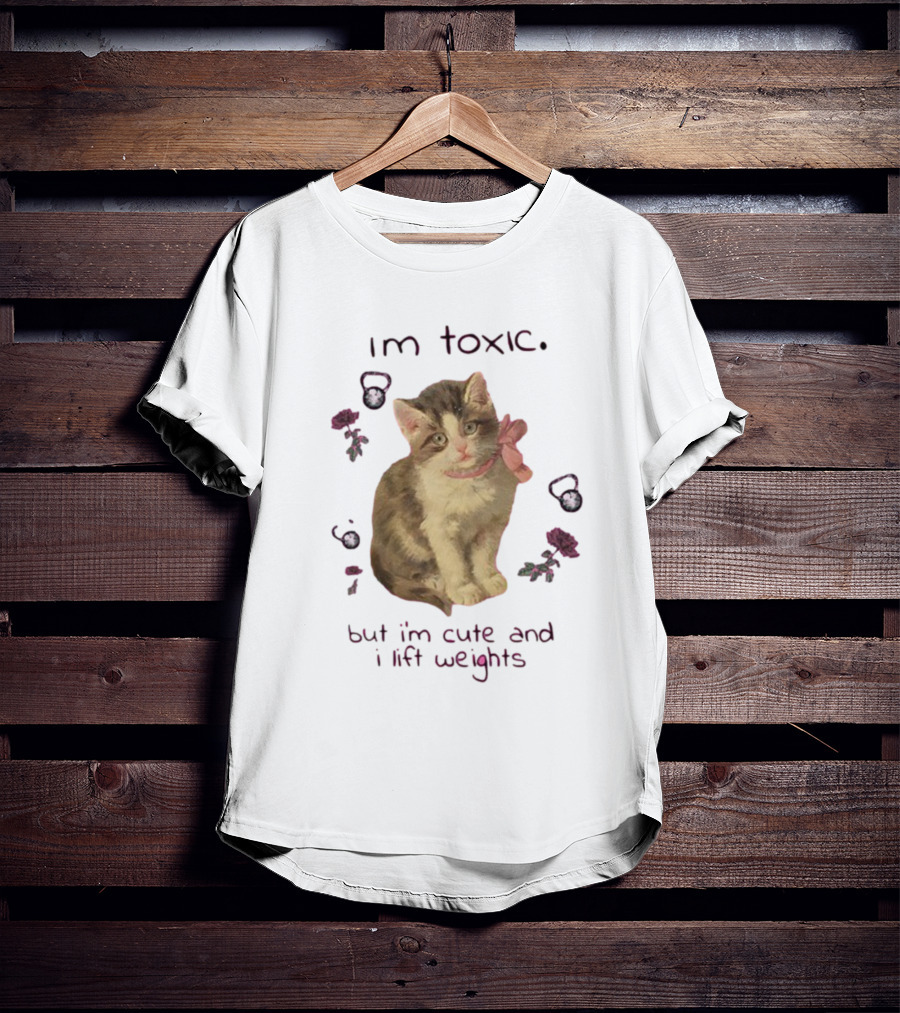 I'm Toxic But I'm Cute Cat With Weights T-Shirt