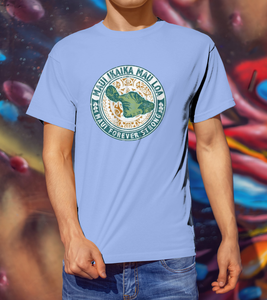 Maui Ikaika Mau Loa Maui Forever Strong T-Shirt