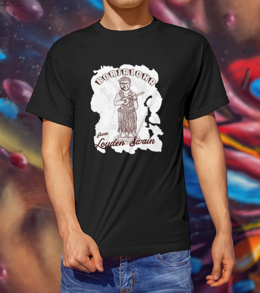 Borjaloha Ukulele Hula Figure From Louden Swain T-Shirt