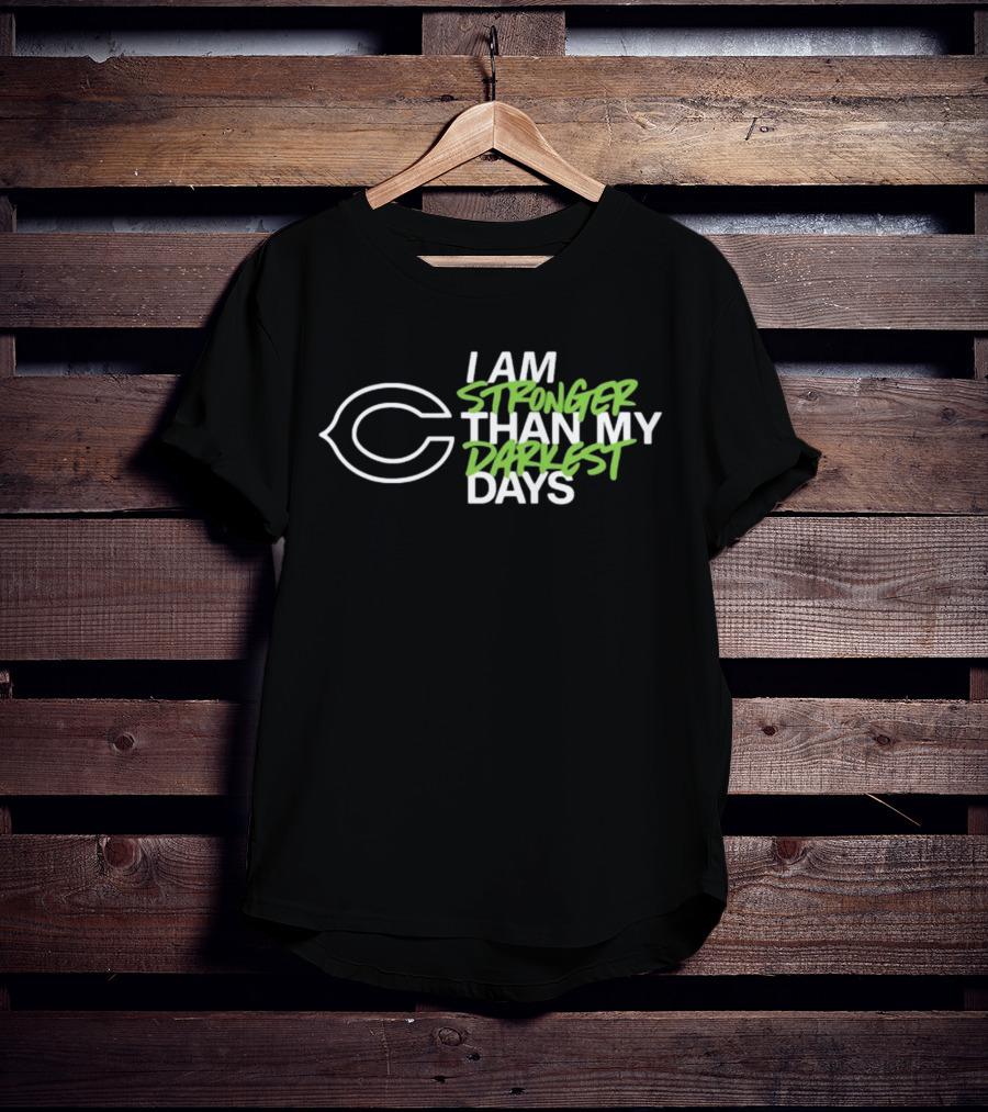 Chicago Bears I Am Stronger Than My Darkest Days T-Shirt