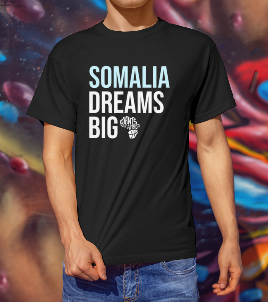 Somalia Dreams Big Giants Of Africa Basketball T-Shirt