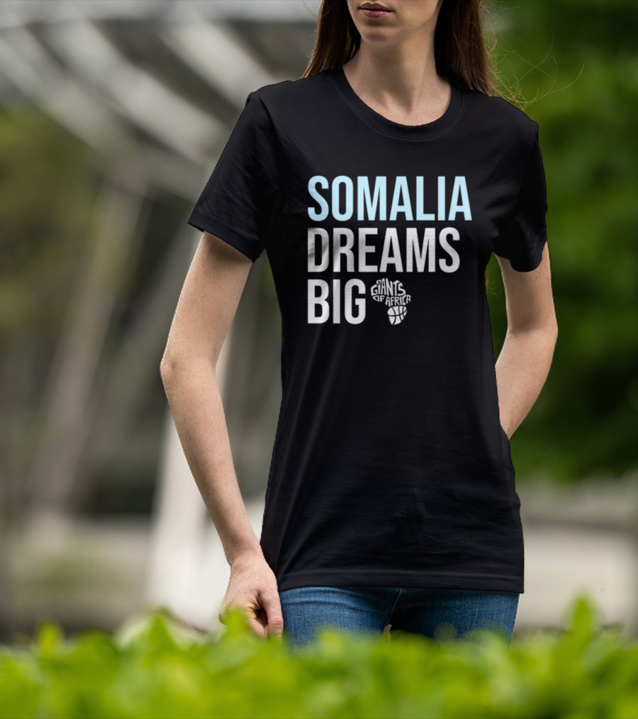 Somalia Dreams Big Giants Of Africa Basketball T-Shirt