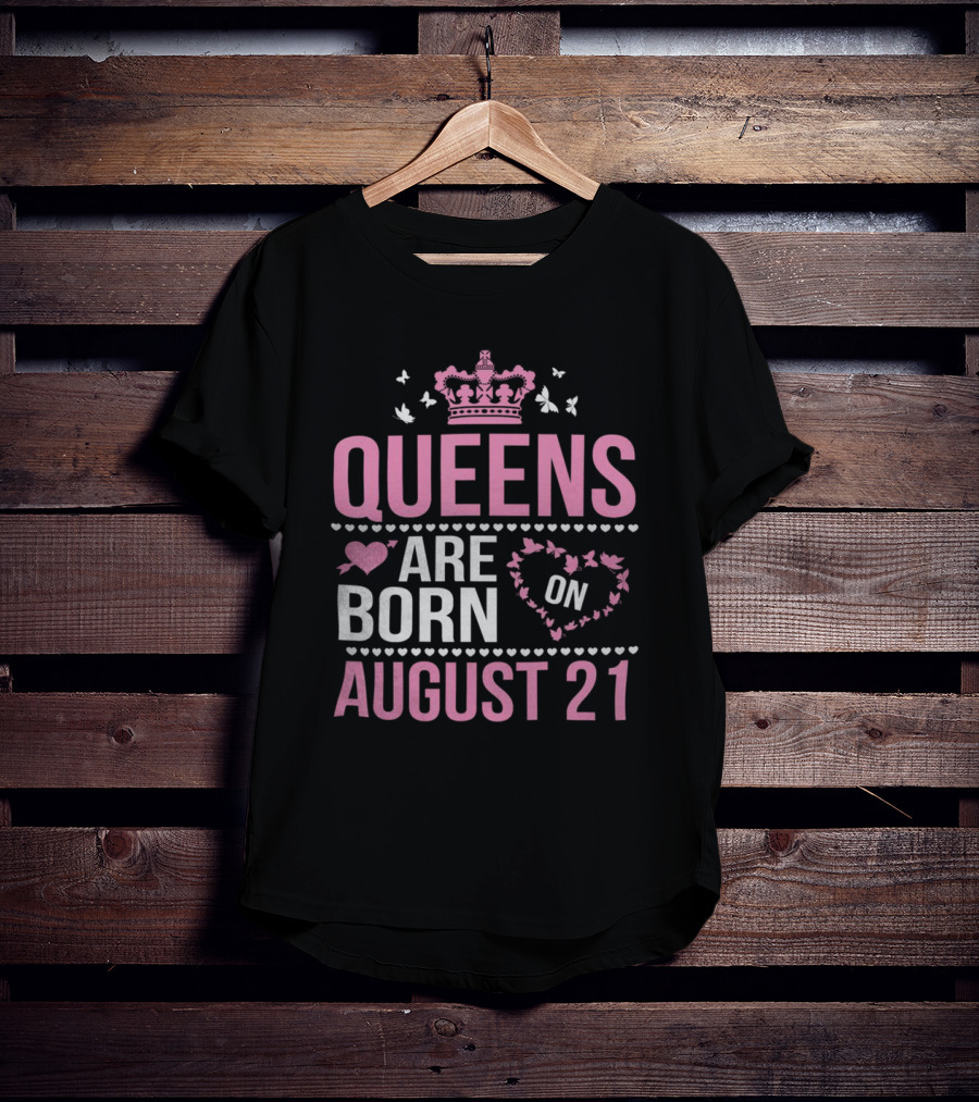 Queens Are Born On August 21 Regal Crown And Heart Motif T-Shirt
