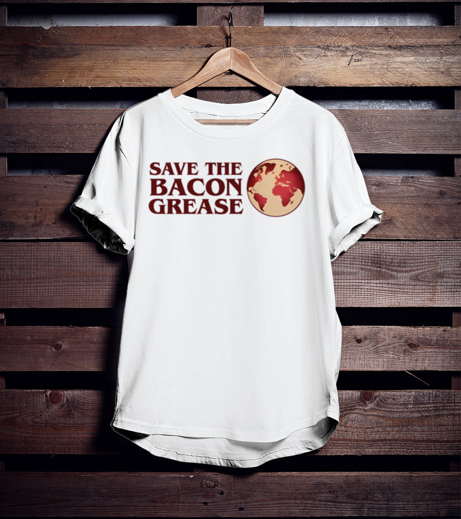 Save The Bacon Grease Earth Map T-Shirt