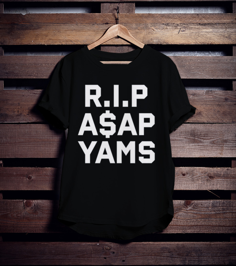RIP A$AP Yams Always Strive And Prosper Memorial T-Shirt