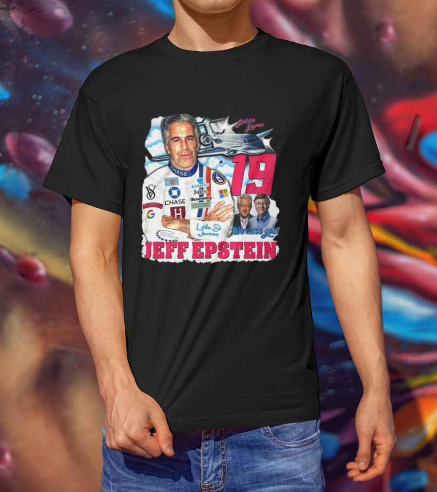 Lolita Express 19 Jeff Epstein We Miss You Little St James Chase Barclays Google T-Shirt