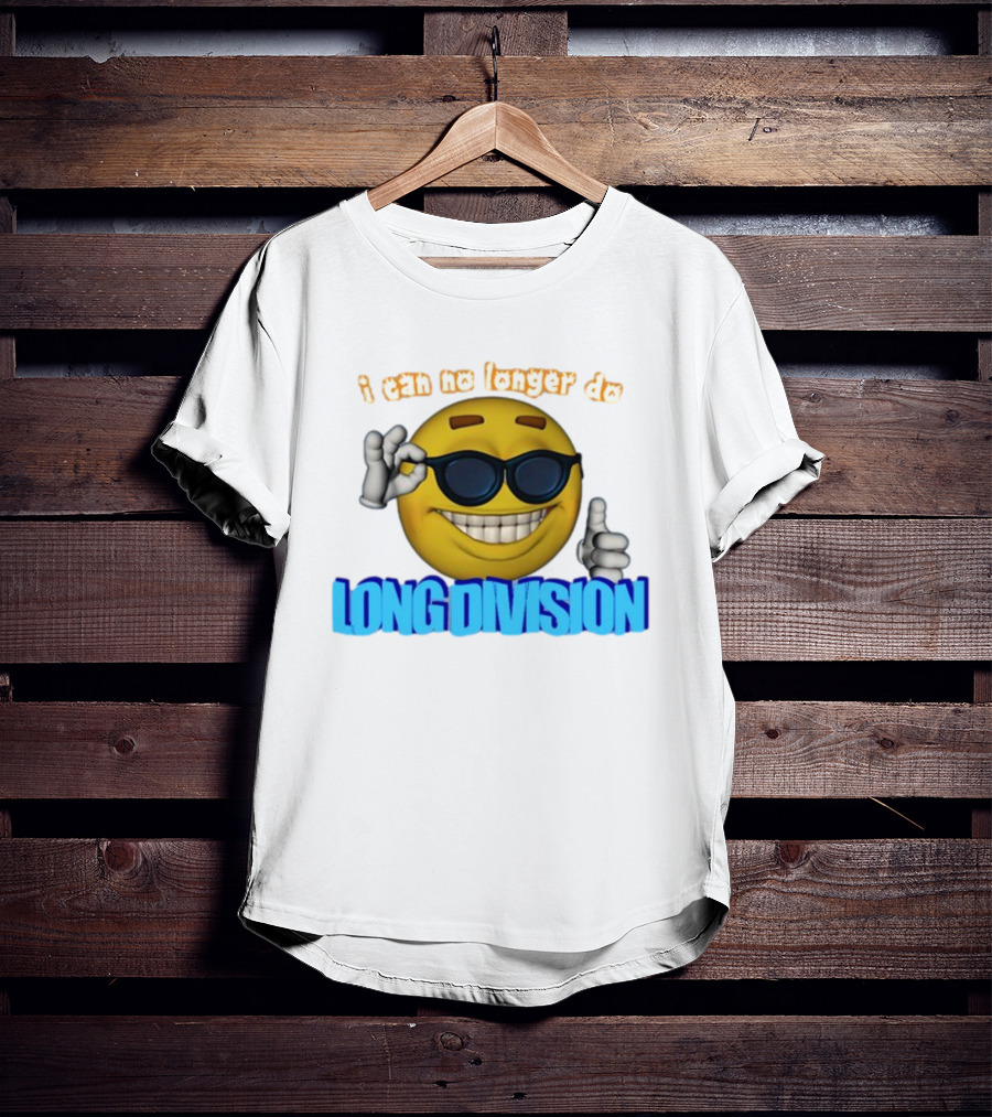 I Can No Longer Do Long Division Emoji Sunglasses Thumbs Up T-Shirt