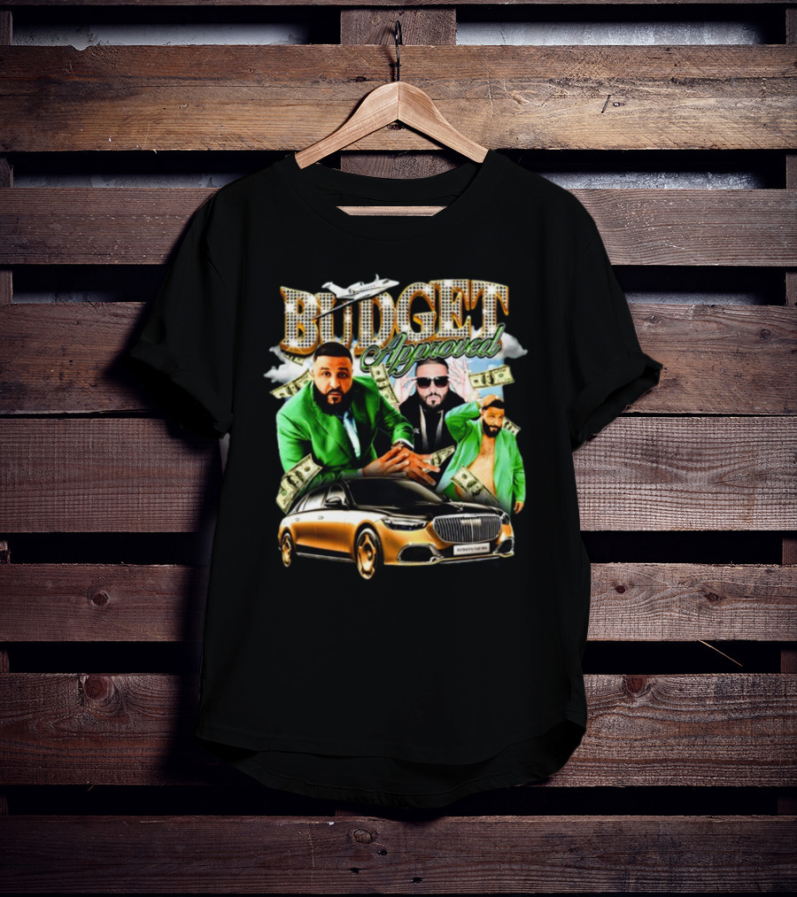 Budget Approved DJ Khaled Notsafeforwear Maybach Jet Money T-Shirt