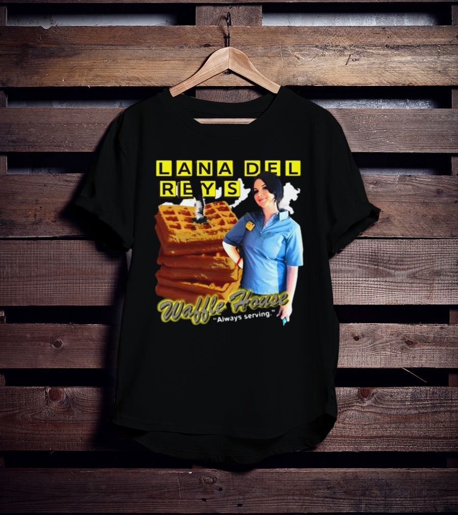 Lana Del Rey's Waffle House Always Serving T-Shirt