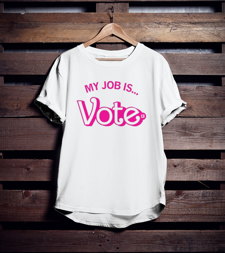 Raygun My Job Is Vote T-Shirt