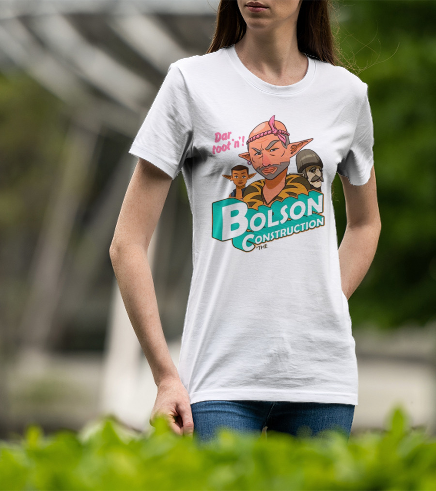 Bolson Construction Dar Root'n T-Shirt