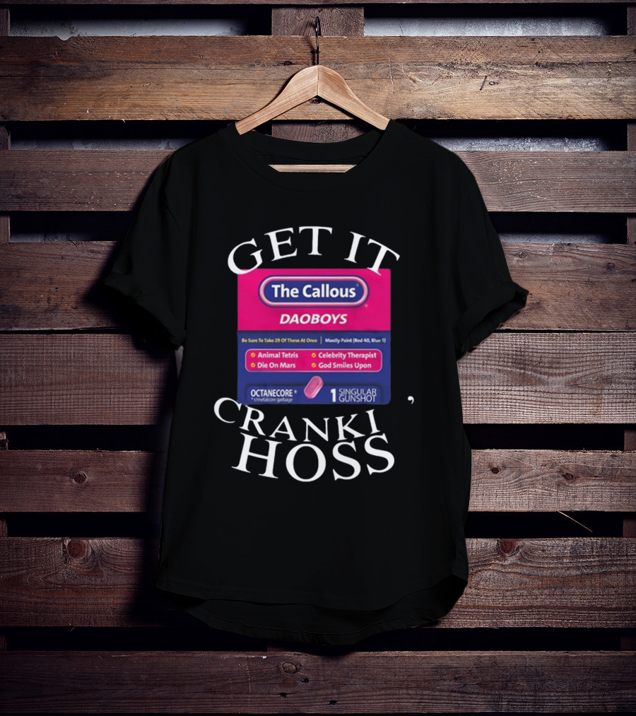 The Callous Daoboys Crankin Animal Tetris Celebrity Therapist Cranki Hoss T-Shirt