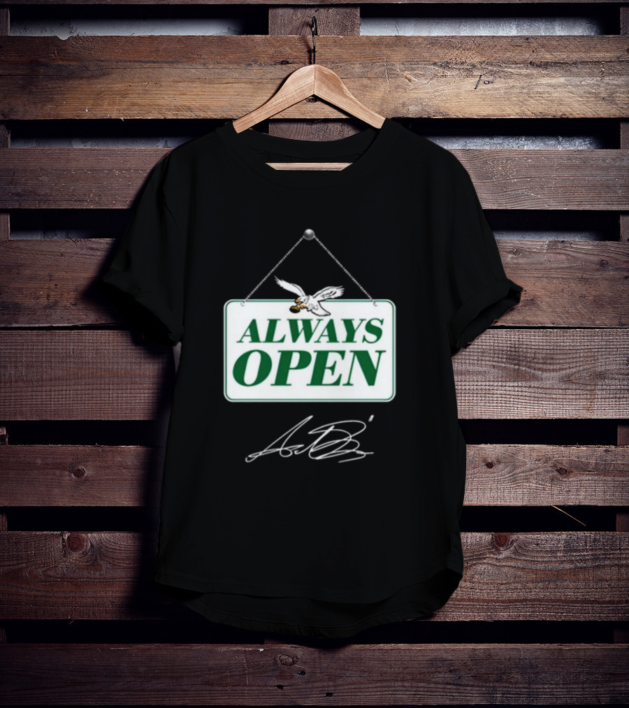 Always Open Eagles Catching Football Sign T-Shirt