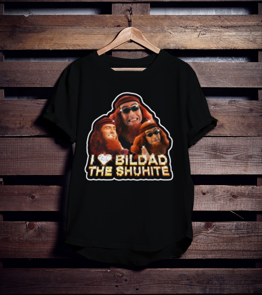 I Love Bildad The Shuhite Hellaleg T-Shirt
