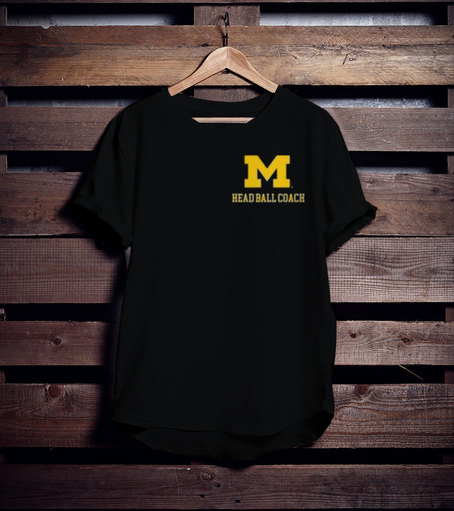 Michigan Football M Head Ball Coach Harbaugh 4 Head Ball Coach T-Shirt